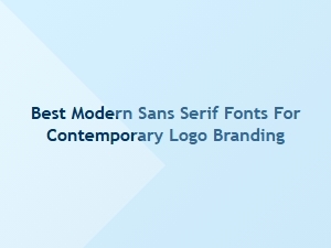 Modern Sans Serif Fonts for Logo Design